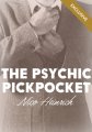 The Psychic Pickpocket by Nico Heinrich